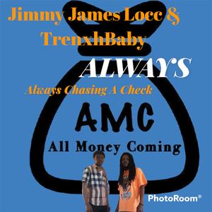 Always Chase A Check (Always)