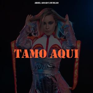 TAMO AQUI