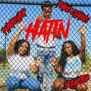 Hatin'