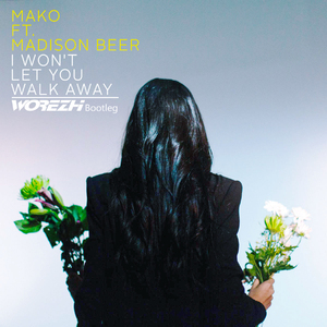 I Won't Let You Walk Away(Worezh Bootleg Remix)