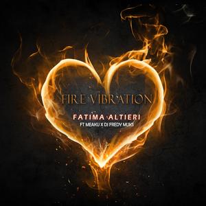 FIRE VIBRATION