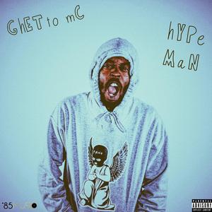 Hype Man (feat. Ghetto MC)