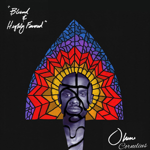 Blessed and Highly Favored