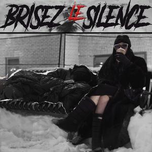 Brisez le silence