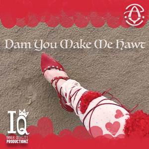 Dam You Make Me Hawt (Instrumental)