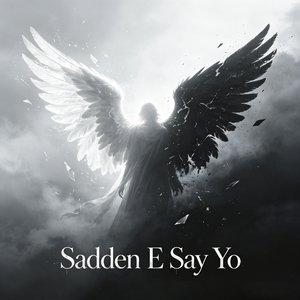 Sadden E Say Yo (青春版)