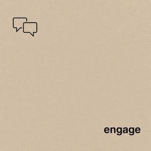 Engage