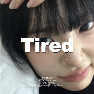 [Free] 氛围感 "Tired" 情绪 钢琴 人声采样 马思唯&Drake type beat