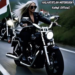 HALHATATLAN MOTOROSOK