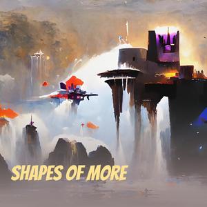 Shapes of More
