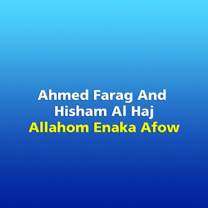 Allahom Enaka Afow