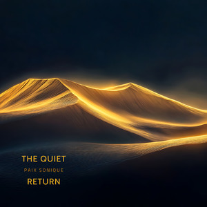 The Quiet Return