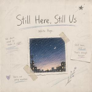 Still Here, Still Us