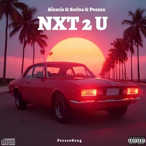 Next 2 You (feat. Alexcis & Sativa)