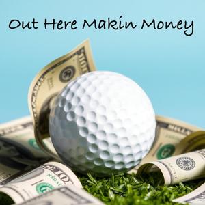 Out Here Makin Money