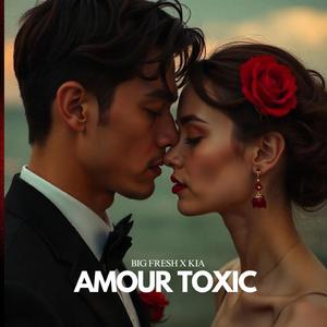 AMOUR TOXIC (feat. Kia)