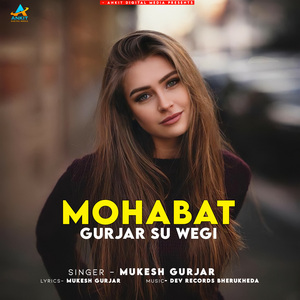 Mohabat Gurjar Su Wegi