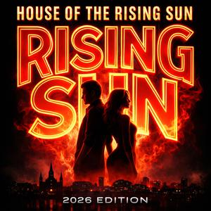 House of the Rising Sun (2026 edition)