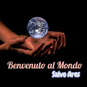 Benvenuto al Mondo