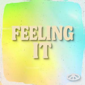 Feeling It