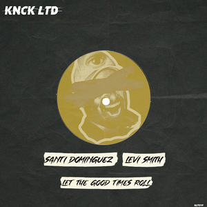 Let The Good Times Roll (Original Mix)