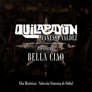 Bella Ciao (Apoyo Selección Chilena Femenina de Futbol) (Banda Sonora Original "Históricas")