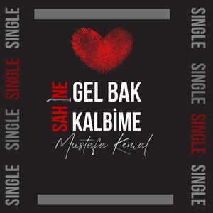 GEL BAK KALBİME