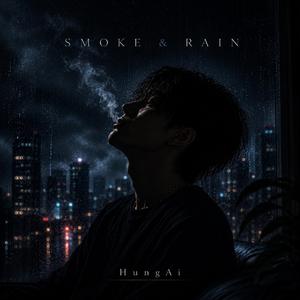 Smoke & Rain