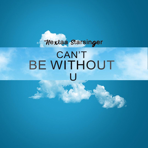 Can't Be Without U
