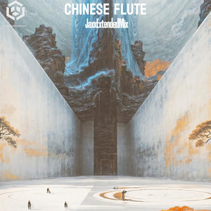 Chinese flute（中国牧笛）Jaxx罗云飞(OriginalMix)