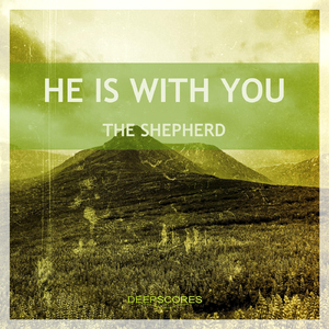 He Is with You / The Shepherd