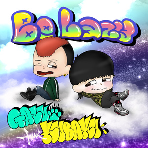 Be Lazy (feat. 空漠)