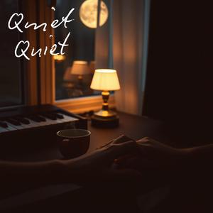 Quiet