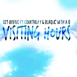 Visitng Hours (feat. Courtney Y & Blaque with a Q)