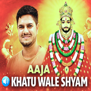 Aaja Khatu Wale Shyam