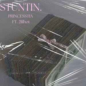 STUNTIN (feat. 2Lil Hot)
