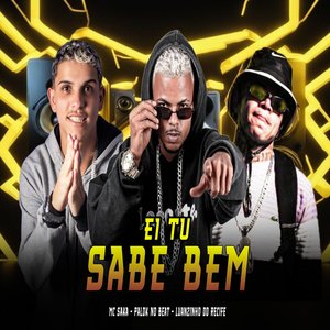 Ei Tu Sabe Bem (feat. Luanzinho do Recife)