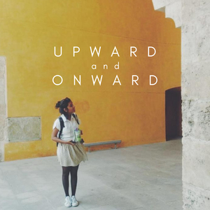 Upward and Onward