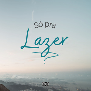 Só pra Lazer