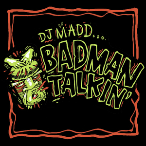 Badman Talkin' (Tony Quattro Remix)
