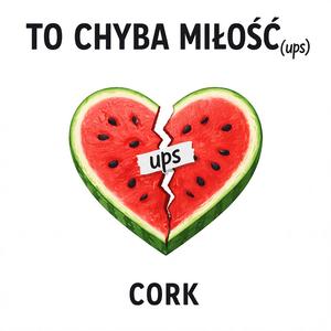 To chyba miłość (ups)