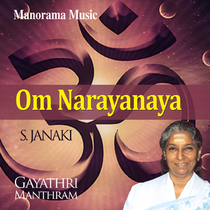 Om Narayanaya (From "Gayathri Manthram, Vol. 3")