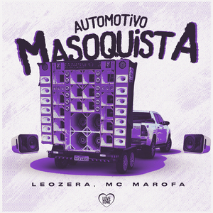 Automotivo Masoquista
