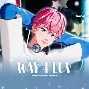 WAY 4 LUV