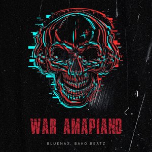 War Amapiano