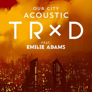 Our City (feat. Emilie Adams) [Acoustic]