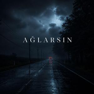 Ağlarsın