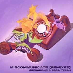 Miscommunicate (Instrumental)