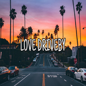 Love Driveby