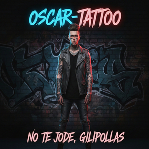 No Te Jode, Gilipollas